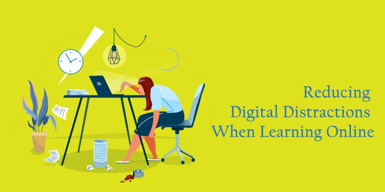 Tips To Reduce Digital Distractions When Learning Online