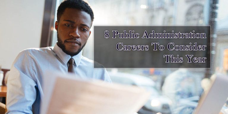 8 Public Administration Careers To Consider This Year