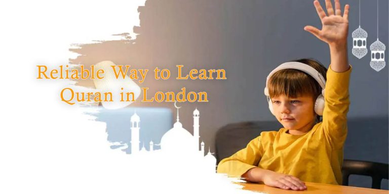 Reliable Way to Learn Quran in London
