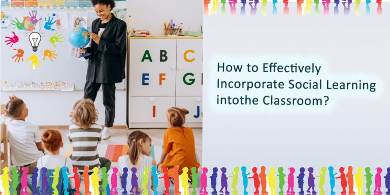 How to Effectively Incorporate Social Learning in the Classroom?