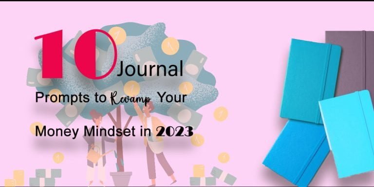 10 Journal Prompts to Revamp Your Money Mindset in 2023