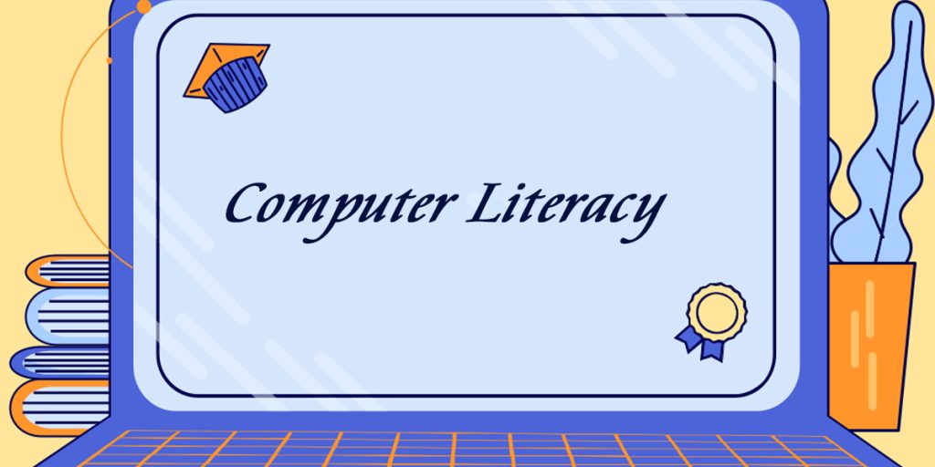 Importance of Computer Literacy for Students