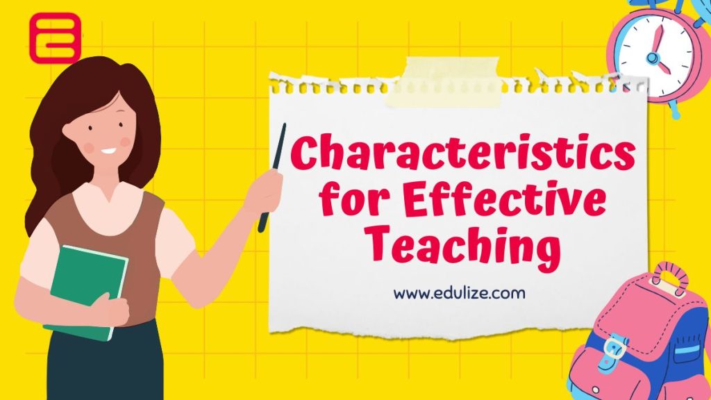 Important Characteristics for Effective Teaching