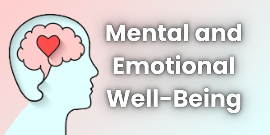 Mental and Emotional Well-Being