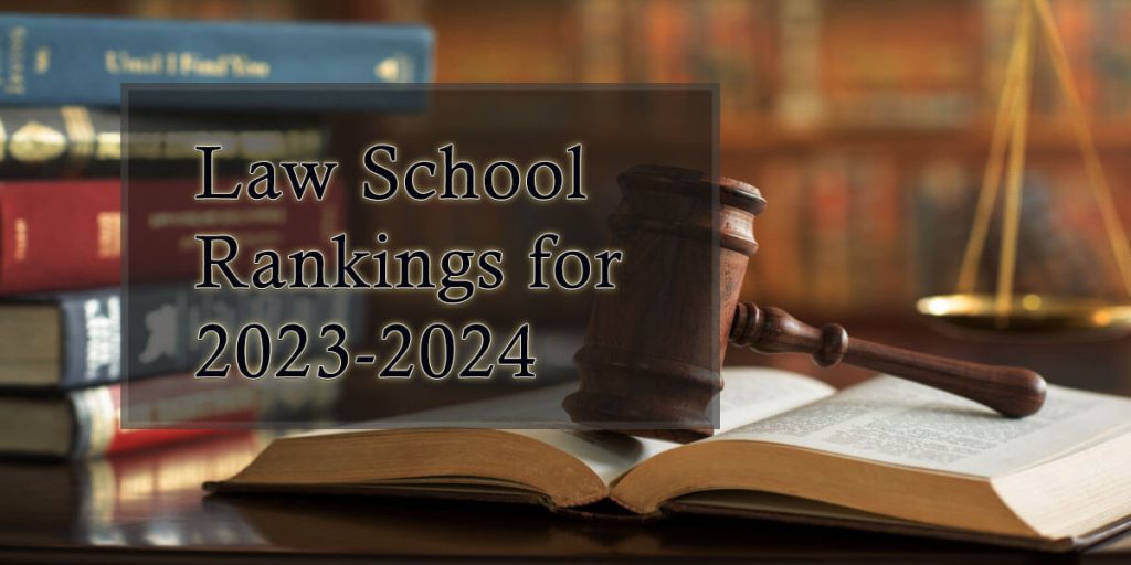 Definitive Guide to Law School Rankings for 20232024