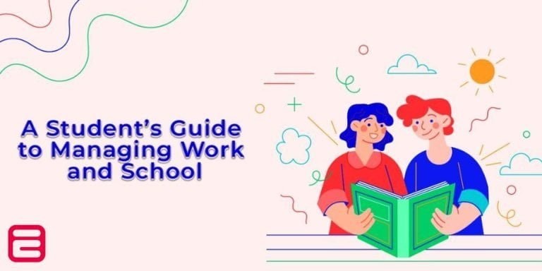 A Student’s Guide to Managing Work & School