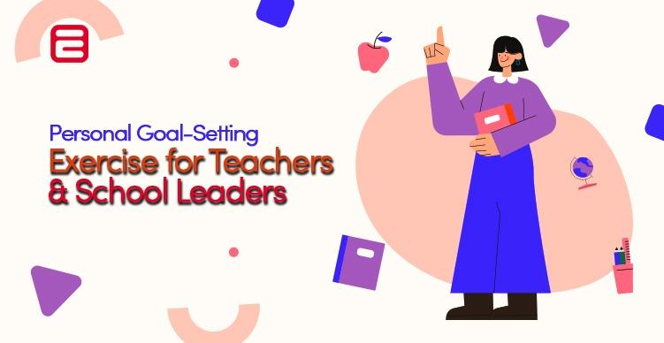 Personal Goal-Setting Exercise for Teachers