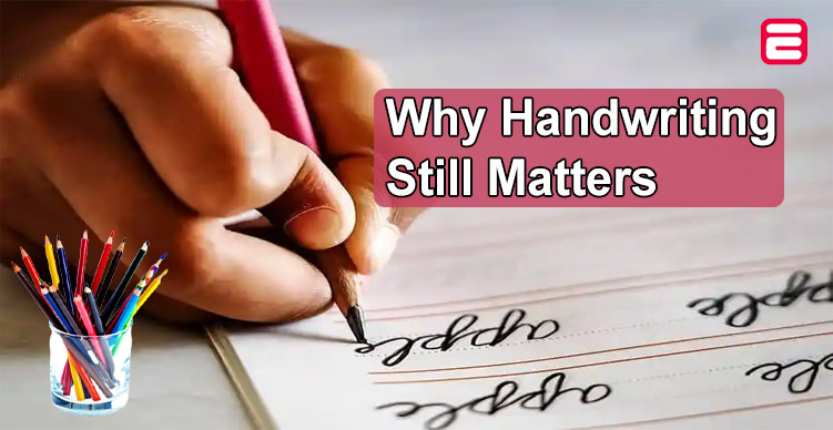 Why Handwriting Still Matters
