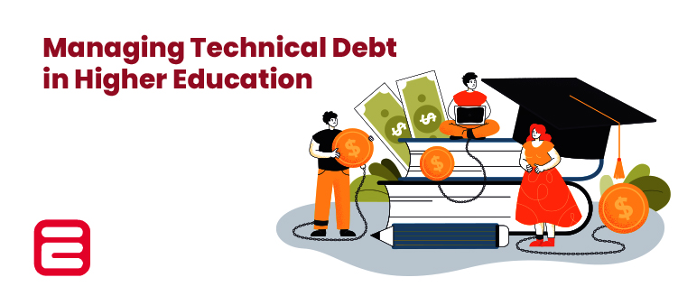 Technical Debt in Higher Education